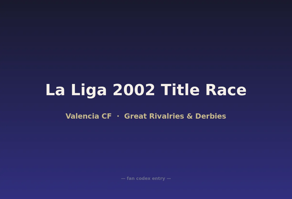 La Liga 2002 Title Race